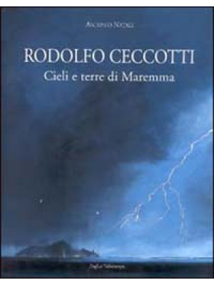 Rodolfo Ceccotti. Cieli e t...