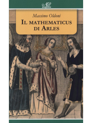 Il mathematicus di Arles