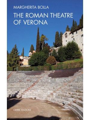 The Roman theatre of Verona