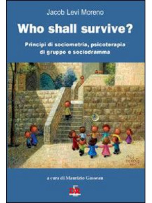 Who shall survive? Principi...