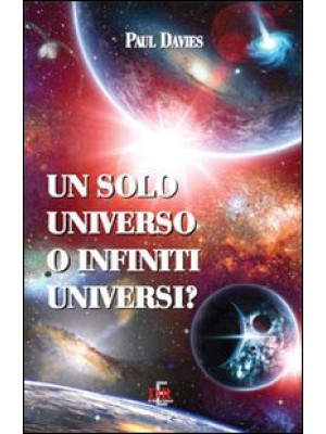 Un solo universo o infiniti...