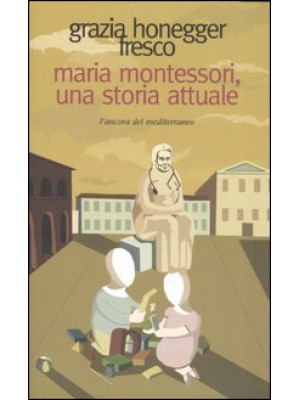 Maria Montessori, una stori...