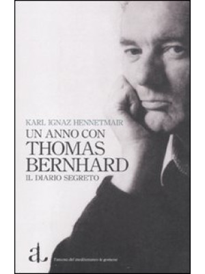 Un anno con Thomas Bernhard...