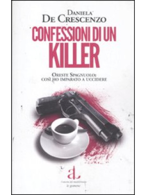 Confessioni di un killer. O...
