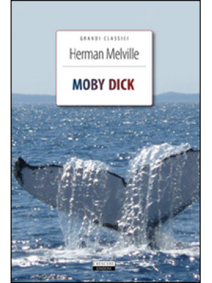 Moby Dick. Ediz. integrale....