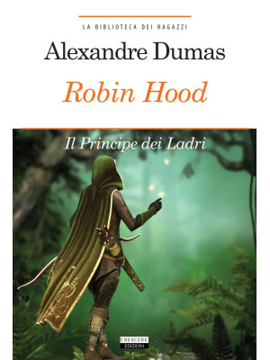 Robin Hood. Il principe dei...