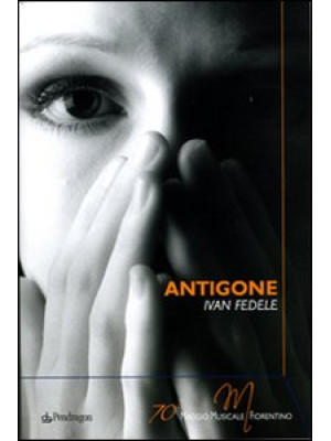 Antigone di Ivan Fedele
