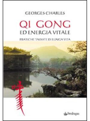 Qi gong ed energia vitale. ...