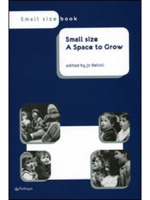 Small size. A space to grow