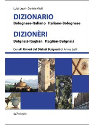 Dizionario bolognese-italia...