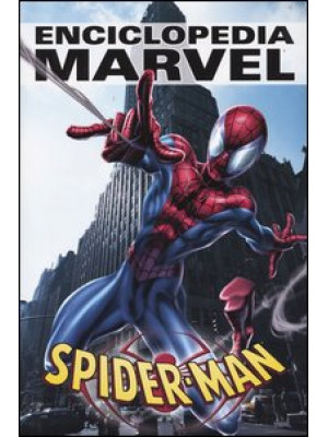 Spider-Man. Enciclopedia Ma...