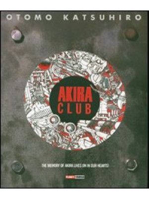 Akira club. The memory of A...