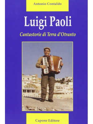 Luigi Paoli. Cantastorie di...