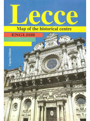 Lecce. Map of the historica...