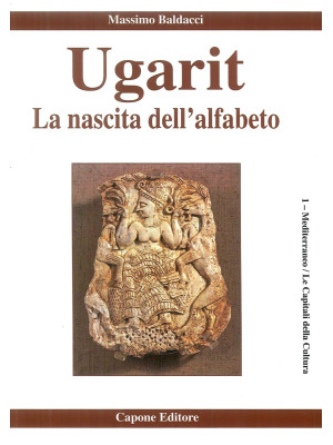Ugarit. La nascita dell'alf...