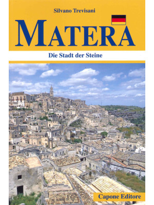 Matera. Die Stadt der Steine