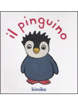 Il pinguino. Libro pop-up. ...
