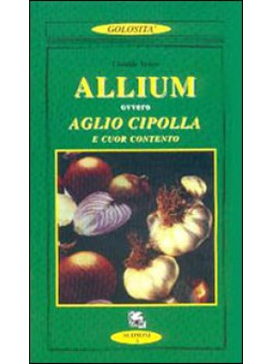 Allium ovvero aglio, cipoll...