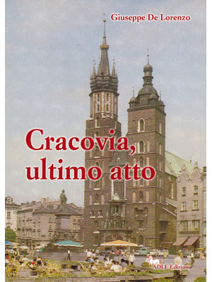 Cracovia, ultimo atto