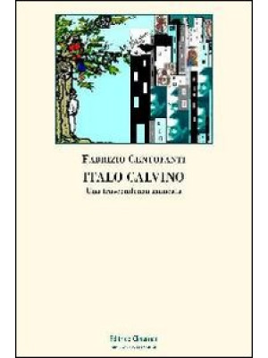 Italo Calvino. Una trascend...