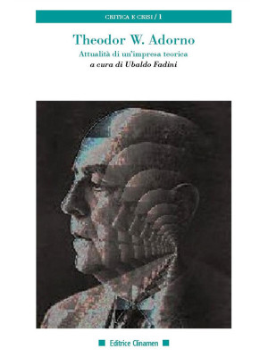 Theodor W. Adorno. Attualit...