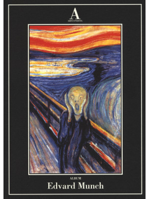 Edvard Munch. Ediz. illustrata