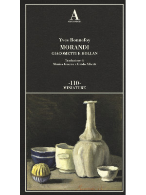 Morandi Giacometti e Holland