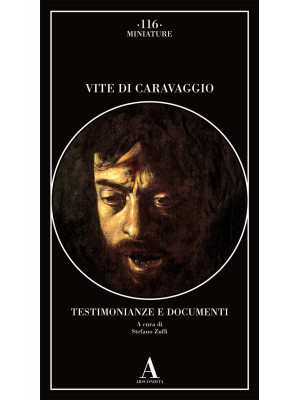 Vite di Caravaggio. Testimo...