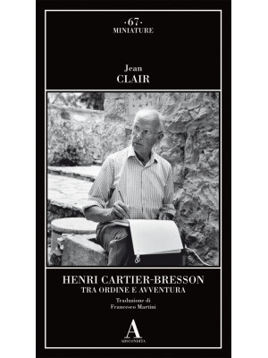 Henri Cartier-Bresson. Tra ...
