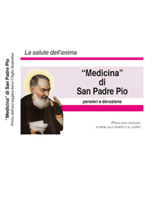 «Medicina» di padre Pio. Nu...