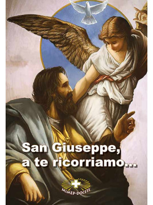 San Giuseppe a te ricorriam...