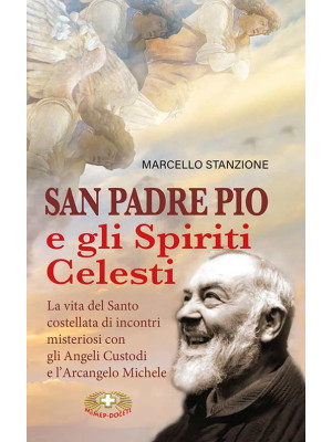 San Padre Pio e gli spiriti...