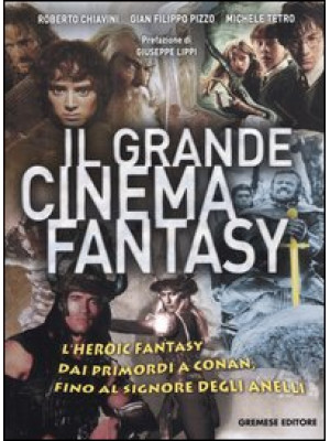 Il grande cinema fantasy. L...