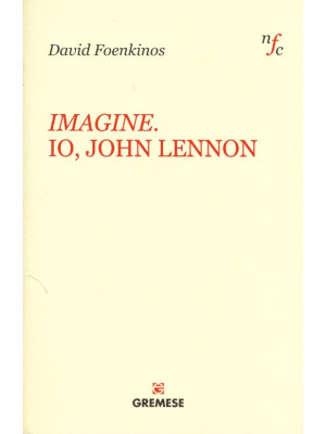 Imagine. Io, John Lennon