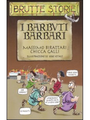 I barbuti barbari. Ediz. il...