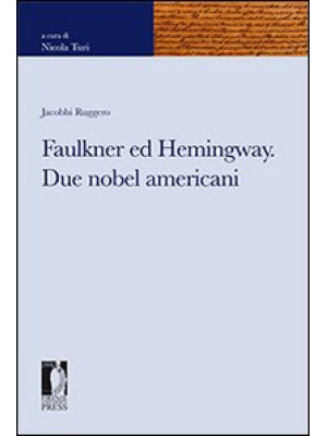 Faulkner ed Hemingway. Due ...
