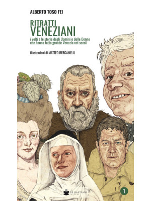 Ritratti veneziani. Vol. 1