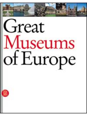 Great museums of Europe. Ed...