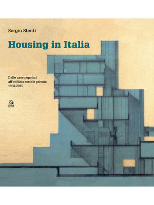 Housing in Italia. Dalle ca...