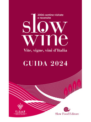 Slow wine 2024. Vite, vigne...