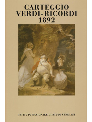 Carteggio Verdi-Ricordi 1892