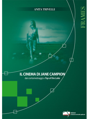 Il cinema di Jane Campion d...