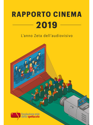 Rapporto cinema 2019. L'ann...