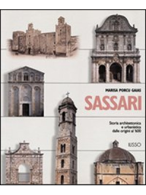 Sassari. Storia architetton...