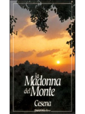 La madonna del Monte, Cesena