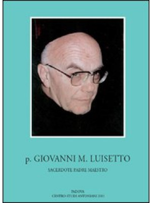 P. Giovanni M. Luisetto fra...