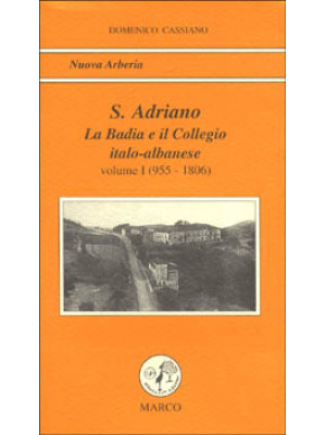 S. Adriano. Vol. 1: La badi...