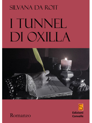 I tunnel di Oxilla