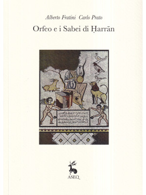 Orfeo e i Sabei di Harran