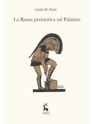 La Roma preistorica sul Pal...